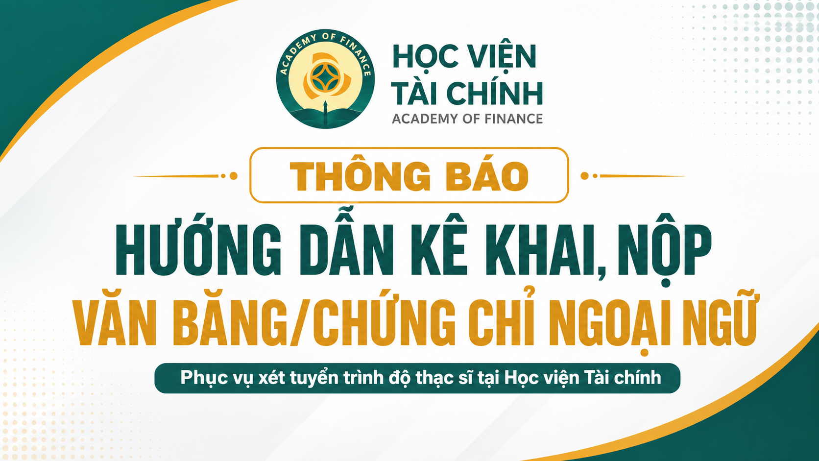 THÔNG BÁO HƯỚNG DẪN KÊ KHAI, NỘP VĂN BẰNG/CHỨNG CHỈ NGOẠI NGỮ - XÉT TUYỂN TRÌNH ĐỘ THẠC SĨ